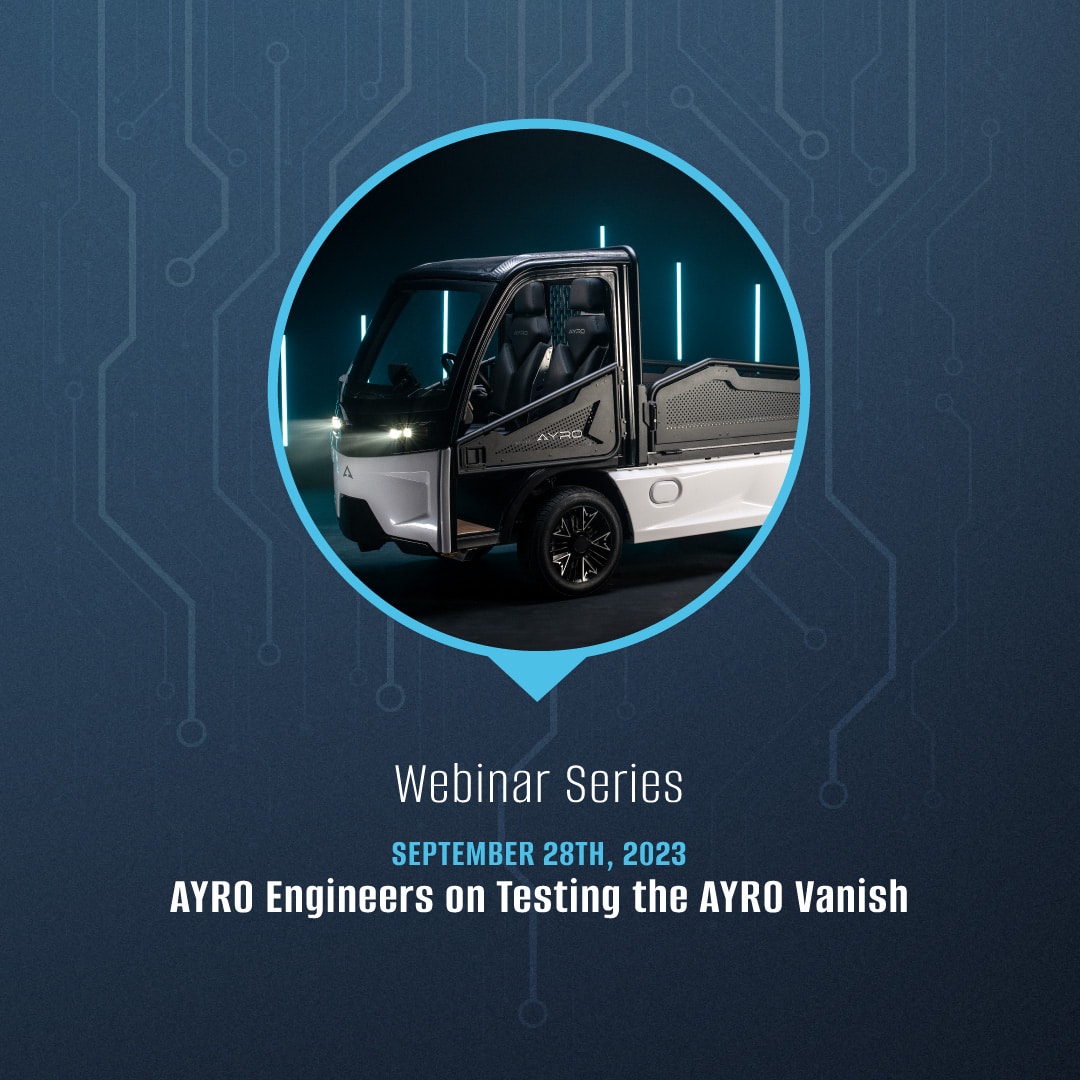 AYRO Webinar Series AYRO Engineers On Testing The AYRO Vanish AYRO EV